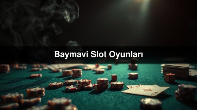 Baymavi Slot
